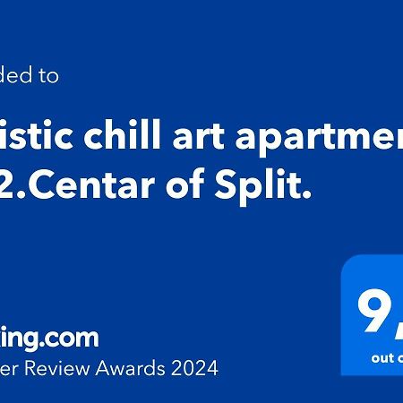Artistic Chill Art Apartment 2+2.Centar Of Split. Extérieur photo